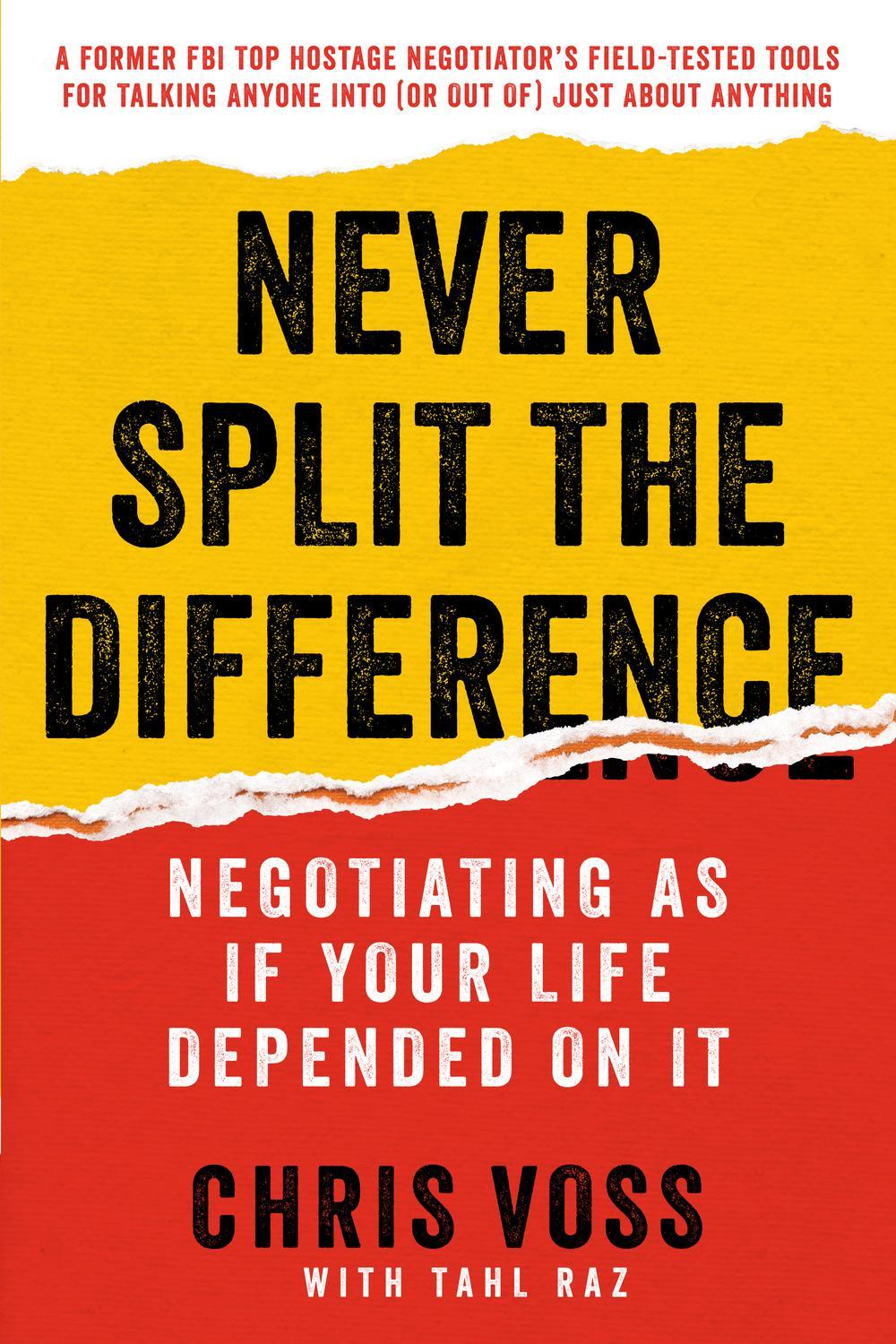 NEVER SPLIT THE DIFFERENCES