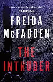 THE INTRUDER BY FREIDA McFADDEN